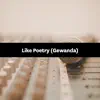 Songfinch - Like Poetry (Gewanda) - Single